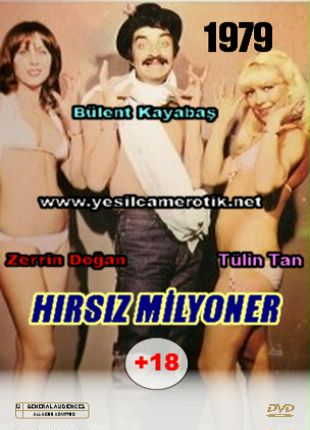 Hırsız Milyoner – Zerrin Doğan ile Tülin Tan yeşilçam +18 sinema izle