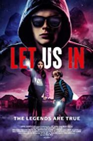 Let Us In – alt yazılı izle