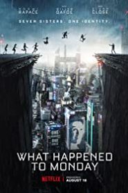 Yedinci Hayat / What Happened to Monday izle