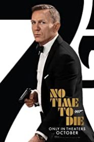 Ölmek İçin Zaman Yok / No Time to Die izle