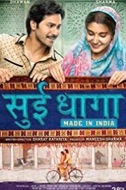 Sui Dhaaga: Made in India izle