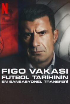 The Figo Affair: The Transfer that Changed Football izle