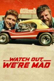 Watch Out, We’re Mad / Delirtmeyin Bizi izle