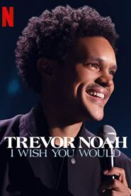 Trevor Noah: I Wish You Would alt yazılı izle