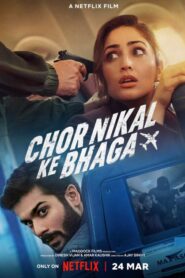 Chor Nikal Ke Bhaga alt yazılı izle